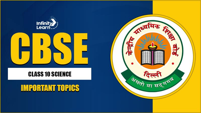 CBSE Class 10 Science 2026 Important Topics